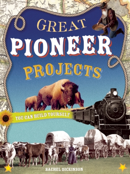 Title details for Great Pioneer Projects by Rachel  Dickinson - Available
